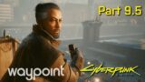 The Missing Mission | Cyberpunk 2077 Part 9.5