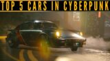 Top 5 BEST cars in Cyberpunk 2077