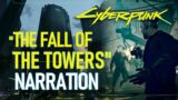 "The Fall of the Towers" Narration | Cyberpunk 2077 and RED