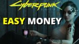 CYBERPUNK 2077 – EASY AMAZING INFINITE MONEY GLITCH!