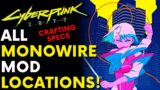 Cyberpunk 2077 – ALL MONOWIRE MODS! Full Monowire Guide | Crafting Specs (Locations)