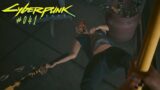 Let's Play Cyberpunk 2077 / #041 / It's not safe here