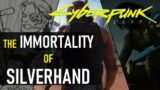 The IMMORTALITY of Johnny Silverhand | Cyberpunk 2077 Edgerunners Update