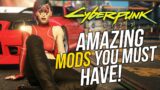 25+ Cyberpunk 2077 Amazing MODS That Every Choom Must See!