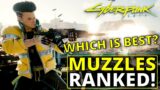 All Muzzles Ranked Worst to Best in Cyberpunk 2077