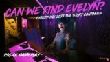 CAN WE FIND EVELYN? // THE SEARCH CONTINUES // CYBERPUNK 2077 // PS5 4K GAMEPLAY