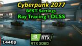 Cyberpunk 2077 BEST Ray Tracing and DLSS Settings for RTX 3080 on 1440p ULTRA