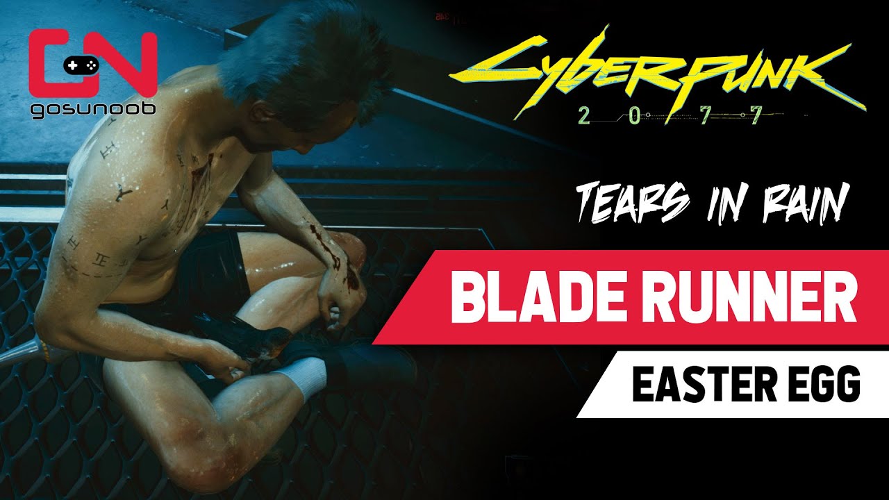 Cyberpunk 2077 BLADE RUNNER Easter Egg Location Tears in Rain
