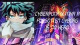 Cyberpunk 2077 Deku Ep. 7