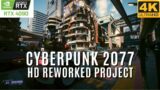 Cyberpunk 2077 HD Reworked Project Gameplay | RTX 4090