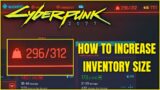 Cyberpunk 2077 | How to Increase your Inventory Size (Carrying Capacity)