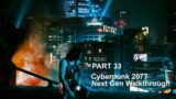 Cyberpunk 2077 Next Gen PS5 Walkthrough Part 33 (2023)