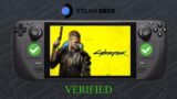 Cyberpunk 2077 – Steam Deck – NOW VERIFIED!!!