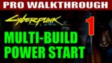 Cyberpunk 2077 Walkthrough – MULTI-BUILD POWER START – Part 1