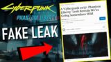 FAKE Cyberpunk 2077: Phantom Liberty Leaks Are Spreading…