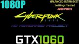 GTX 1060 ~ Cyberpunk 2077 HD Reworked Project Mod Performance Test | 1080p Settings Tested