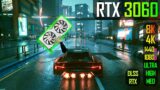 RTX 3060 – Cyberpunk 2077