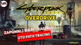 Cyberpunk 2077 Overdrive – Techanaliza (polskie napisy / english subtitles)