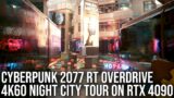 Cyberpunk 2077 RT Overdrive: A Tour of Night City – 4K 60FPS – RTX 4090