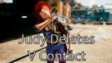 Judy Leaves Night City and Deletes V From Contacts | Cyberpunk 2077 Game | Bad Choices