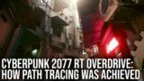 Tech Focus: Cyberpunk 2077 RT Overdrive – How Is Path Tracing Possible on a Triple-A Game?