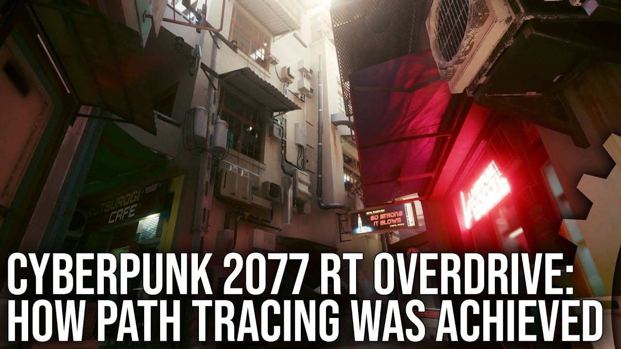 Tech Focus: Cyberpunk 2077 RT Overdrive - How Is Path Tracing Possible ...