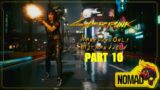 The Glass-Cannon Hitwoman – Cyberpunk 2077 Live Playthrough – Part: 10