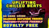 Uplifting Chilled Beats|Study Gaming|Streaming|RoyaltyFree|Cyberpunk 2077 PhotoShoot|QuartzHellhound