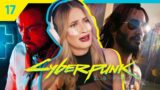 Cyberpunk 2077 | First Playthrough | Lets Play | Episode 17 | BEAUTIFUL DAY FOR A PARADE..