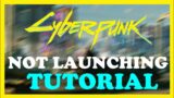 Cyberpunk 2077 – How to Fix Not Launching – TUTORIAL | 2022