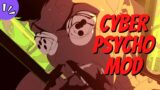 Cyberpunk 2077 PLAYERS Can Now Turn CYBERPSYCHO