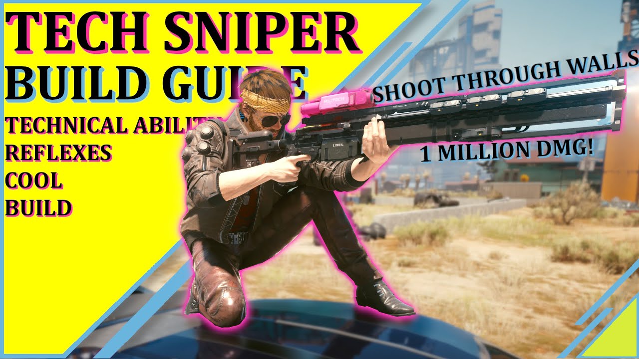 Cyberpunk 2077 Tech Sniper Build Sniper Crit Build Guide Cyberpunk   Cyberpunk 2077 Tech Sniper Build Sniper Crit Build Guide 