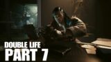 Double Life CYBERPUNK 2077 Gameplay PART 7 By BewafaYt.