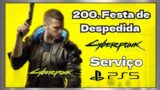 FESTA DE DESPEDIDA,  200 – PS5 – Cyberpunk 2077 – Side Quest