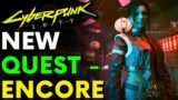 New Quest – Encore | Cyberpunk 2077 Mods