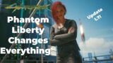 11 Changes For EVERYONE Who Plays Cyberpunk 2077 With The Phantom Liberty Update! 1.7 Is Coming!