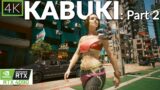 Walking in Cyberpunk 2077: Overdrive Ray Tracing RTX 4090 – Kabuki Part 2