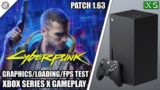 Cyberpunk 2077: Patch 1.63 – Xbox Series X Gameplay + FPS Test