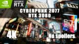 Cyberpunk 2077 – RTX 3080 | i7 6700K | 4K & 1080p on an older CPU? |  No spoilers