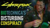 Biotechnica's Disturbing Conspiracy | Cyberpunk 2077 Theory