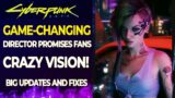 Cyberpunk 2077 Game Director Hints New Vision, Major Updates, and Big Fixes.
