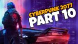 Cyberpunk 2077 Let's Play – Part 10 – Pyramid Song – Feat. Judy Romance (Full Playthrough)