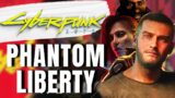 Cyberpunk 2077 Phantom Liberty Is Going to Be Amazing