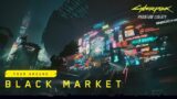 Cyberpunk 2077: Phantom Liberty – Tour around Black Market