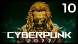 Cyberpunk 2077 [S1E10]: Systematic Erradication
