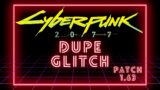 Cyberpunk 2077 duplication glitch patch 1.63