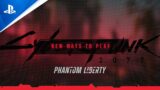Cyberpunk 2077 – Phantom Liberty: New Ways to Play | PS5 Games