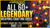 60+ LEGENDARY LOOT LOCATIONS – Cyberpunk 2077 – All Weapons / Crafting Specs – Ultimate Guide Pt 1/2
