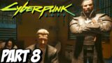 CYBERPUNK 2077 Walkthrough Gameplay Part 8 (PC)