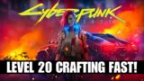 Cyberpunk 2077 – Level Up Crafting FAST!